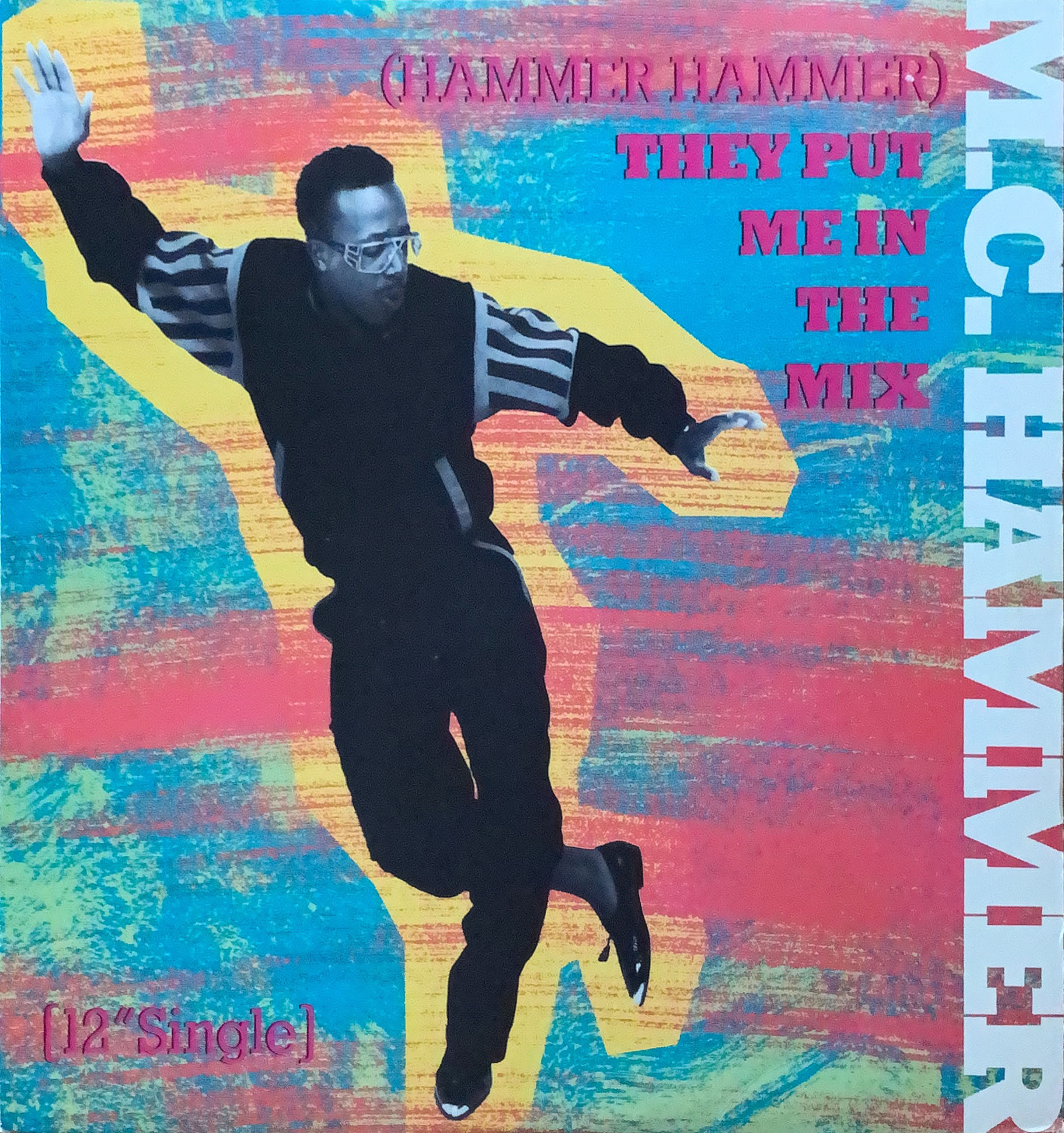 (Hammer Hammer) They Put Me In The Mix [12inch Vinyl]