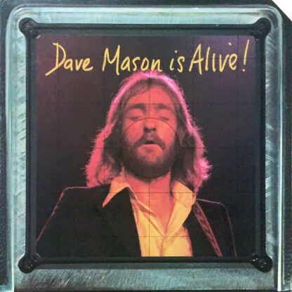 DAVE MASON IS ALIVE!