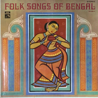 Folk Songs of Bengal Vol. 3