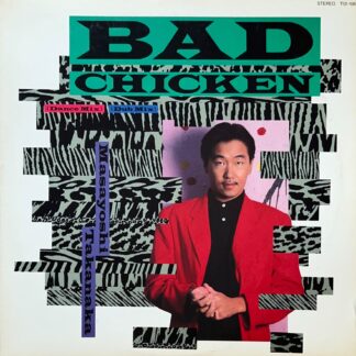 BAD CHICKEN