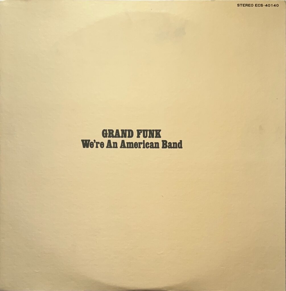 We're An American Band